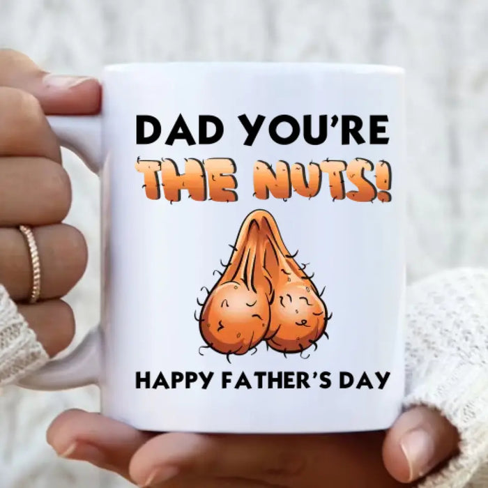 Custom Personalized Father's Day Coffee Mug - Gift Idea For Father's Day - You're The Nuts Happy Father's Day