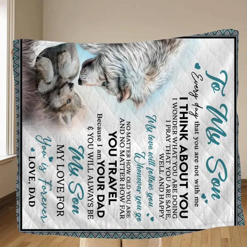 To My Son Fleece Throw Blanket & Quilt - Birthday Gift Idea From Dad To Son - You Will Always Be My Son
