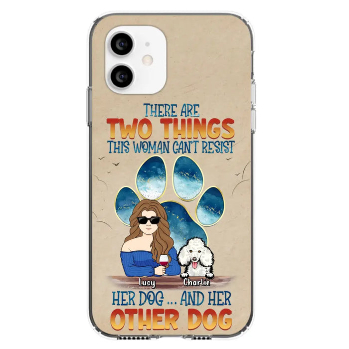 Custom Personalized Dog Mom Phone Case - Gift Idea For Dog Lovers/Mother's Day - Upto 6 Dogs - There Are Two Things This Woman Can't Resist Her Dog..And Her Other Dog - Cases For iPhone/ Samsung