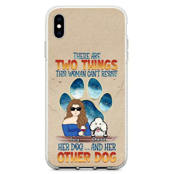 Custom Personalized Dog Mom Phone Case - Gift Idea For Dog Lovers/Mother's Day - Upto 6 Dogs - There Are Two Things This Woman Can't Resist Her Dog..And Her Other Dog - Cases For iPhone/ Samsung