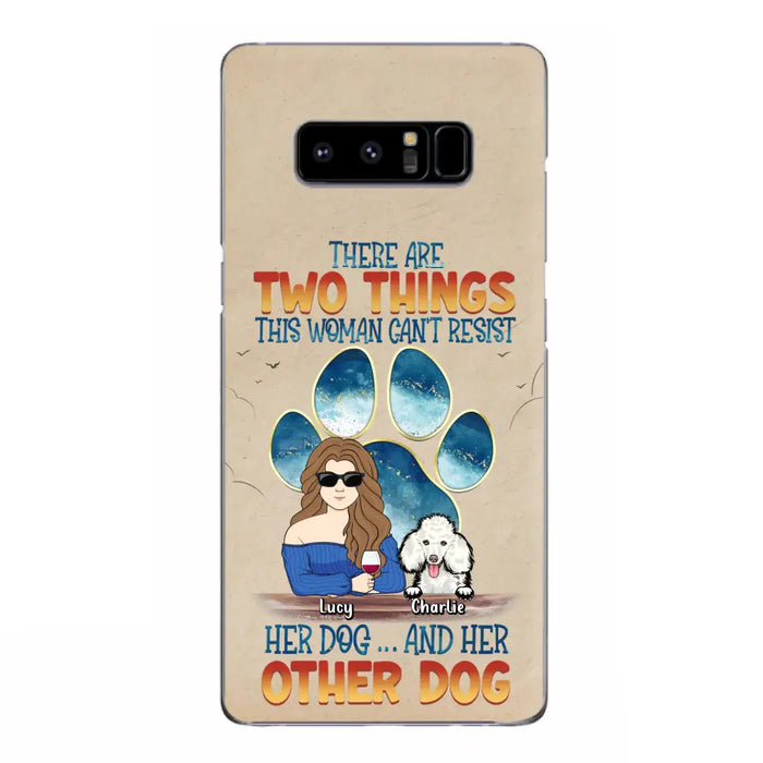 Custom Personalized Dog Mom Phone Case - Gift Idea For Dog Lovers/Mother's Day - Upto 6 Dogs - There Are Two Things This Woman Can't Resist Her Dog..And Her Other Dog - Cases For iPhone/ Samsung