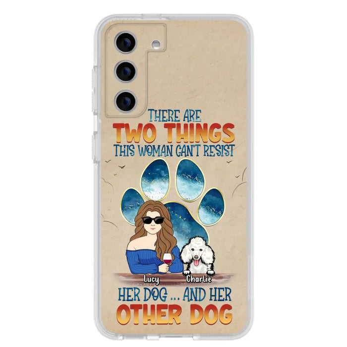 Custom Personalized Dog Mom Phone Case - Gift Idea For Dog Lovers/Mother's Day - Upto 6 Dogs - There Are Two Things This Woman Can't Resist Her Dog..And Her Other Dog - Cases For iPhone/ Samsung