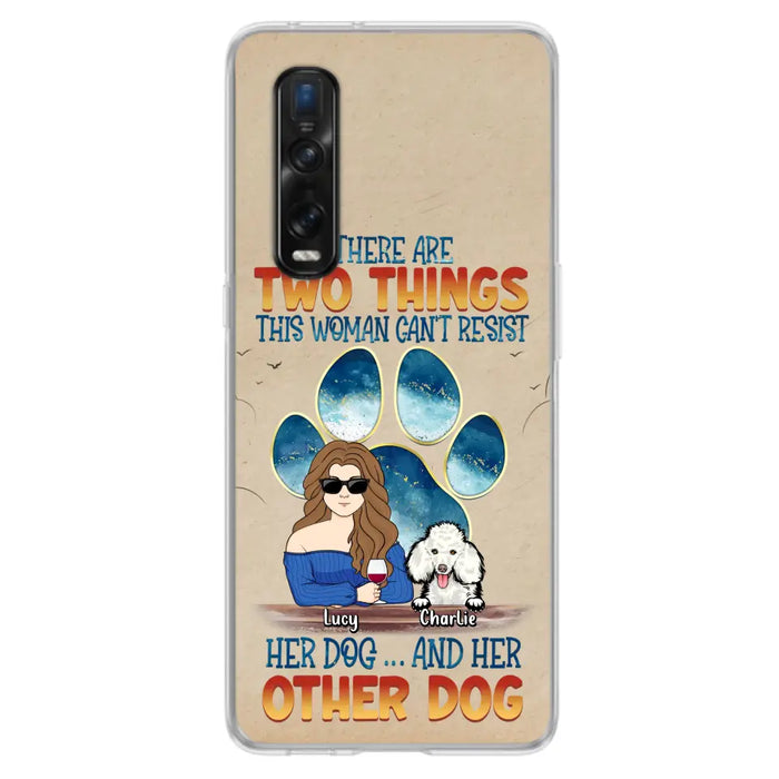 Custom Personalized Dog Mom Phone Case - Gift Idea For Dog Lovers/Mother's Day - Upto 6 Dogs - There Are Two Things This Woman Can't Resist Her Dog..And Her Other Dog - Cases For Xiaomi/ Oppo/ Huawei