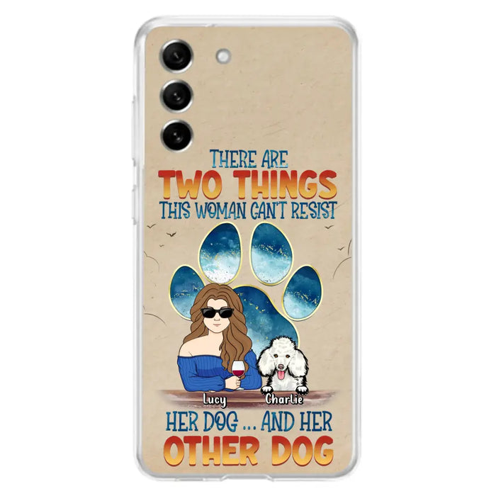 Custom Personalized Dog Mom Phone Case - Gift Idea For Dog Lovers/Mother's Day - Upto 6 Dogs - There Are Two Things This Woman Can't Resist Her Dog..And Her Other Dog - Cases For iPhone/ Samsung