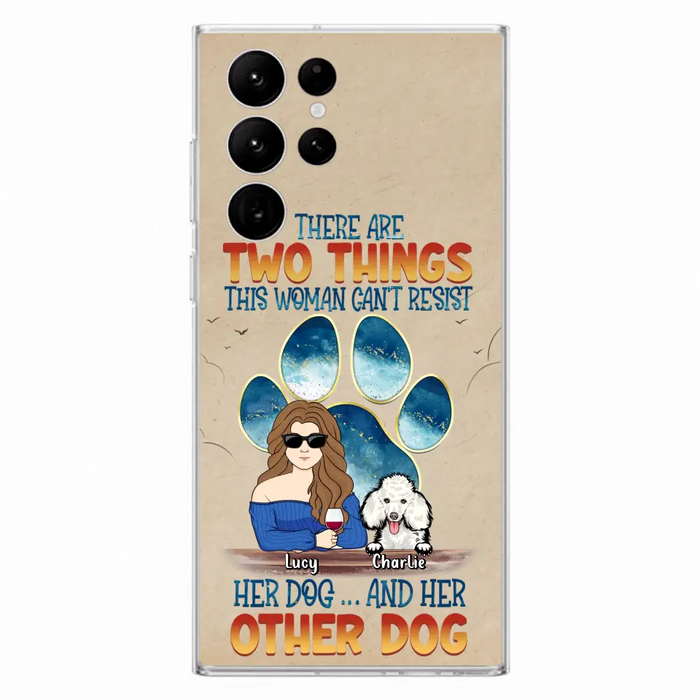 Custom Personalized Dog Mom Phone Case - Gift Idea For Dog Lovers/Mother's Day - Upto 6 Dogs - There Are Two Things This Woman Can't Resist Her Dog..And Her Other Dog - Cases For iPhone/ Samsung