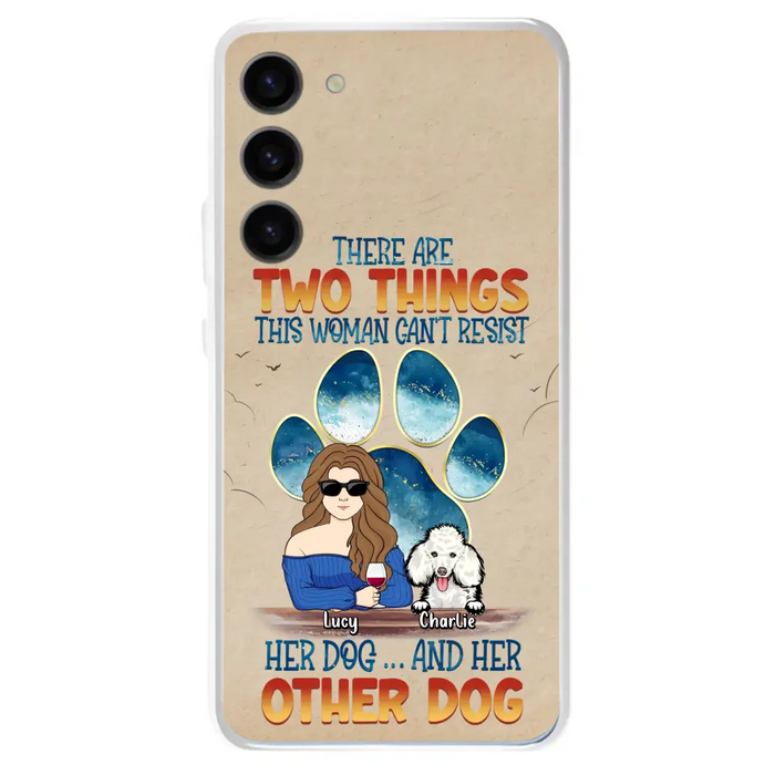 Custom Personalized Dog Mom Phone Case - Gift Idea For Dog Lovers/Mother's Day - Upto 6 Dogs - There Are Two Things This Woman Can't Resist Her Dog..And Her Other Dog - Cases For iPhone/ Samsung