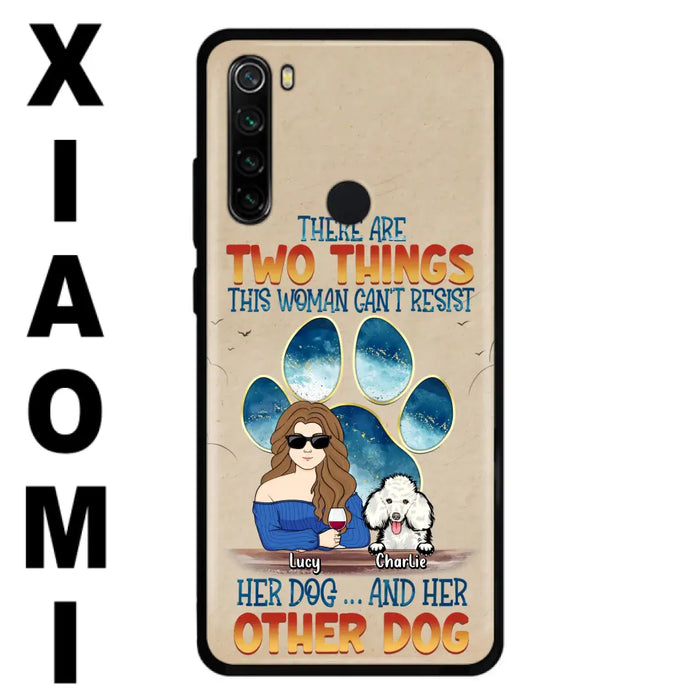 Custom Personalized Dog Mom Phone Case - Gift Idea For Dog Lovers/Mother's Day - Upto 6 Dogs - There Are Two Things This Woman Can't Resist Her Dog..And Her Other Dog - Cases For Xiaomi/ Oppo/ Huawei