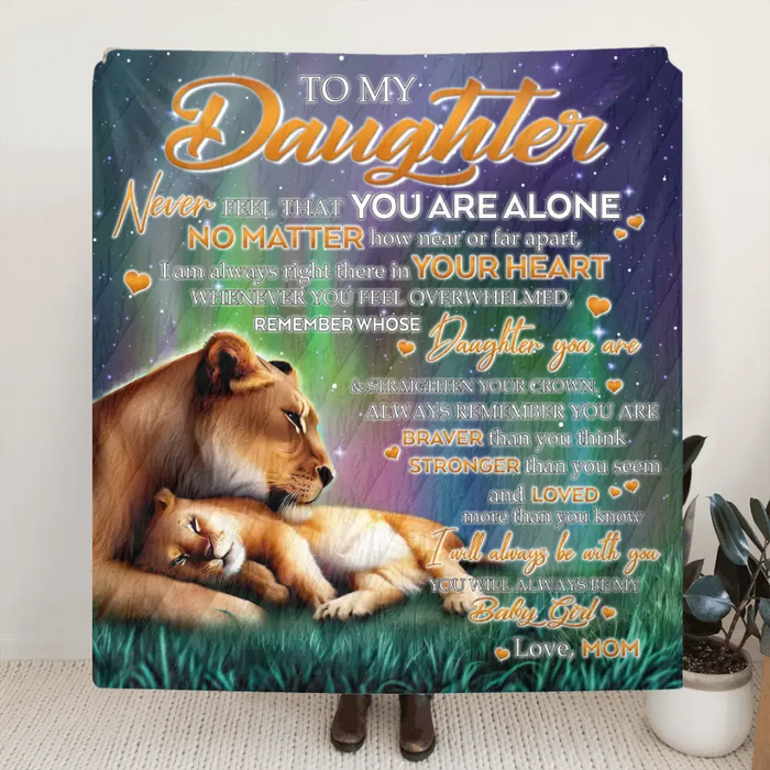 Custom Personalized Mom Single Layer Fleece/Quilt Blanket - Gift Idea From Mom To Son/Daughter - Never Feel That You Are Alone