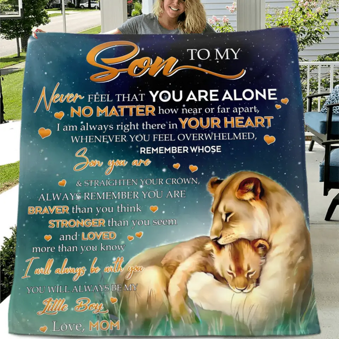 Custom Personalized Mom Single Layer Fleece/Quilt Blanket - Gift Idea From Mom To Son/Daughter - Never Feel That You Are Alone