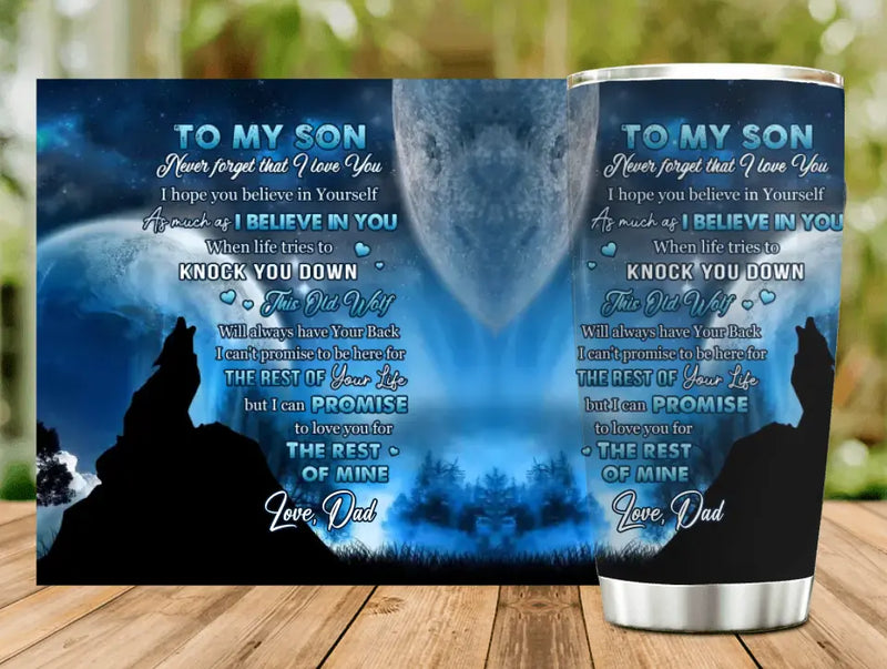 Custom To My Son Tumbler - Gift Idea From Mom/Dad To Son - I Can Promise To Love You For The Rest Of Mine