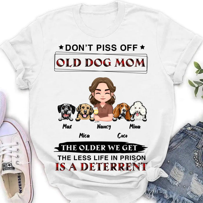 Custom Personalized Dog Mom Shirt/Hoodie/Long sleeve/Sweatshirt - Gift Idea For Dog Mom/Dog Lovers - Upto 4 Dogs - Don't Piss Off Old Dog Mom