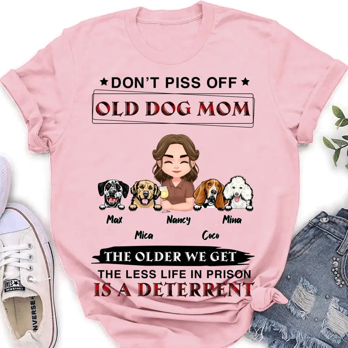 Custom Personalized Dog Mom Shirt/Hoodie/Long sleeve/Sweatshirt - Gift Idea For Dog Mom/Dog Lovers - Upto 4 Dogs - Don't Piss Off Old Dog Mom