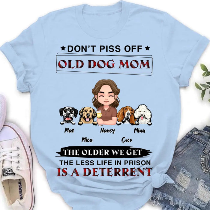 Custom Personalized Dog Mom Shirt/Hoodie/Long sleeve/Sweatshirt - Gift Idea For Dog Mom/Dog Lovers - Upto 4 Dogs - Don't Piss Off Old Dog Mom