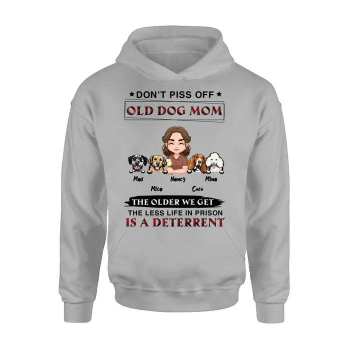 Custom Personalized Dog Mom Shirt/Hoodie/Long sleeve/Sweatshirt - Gift Idea For Dog Mom/Dog Lovers - Upto 4 Dogs - Don't Piss Off Old Dog Mom