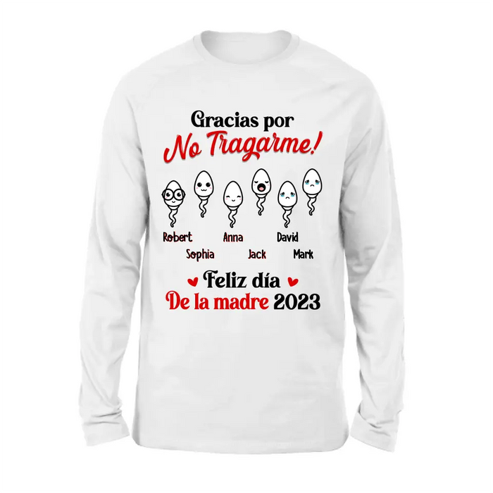 Personalized Sperms Shirt/Long sleeve/Sweatshirt/Hoodie - Gift Idea From Kids to Mom - Up to 6 Sperms - Gracias Por No Tragarme!