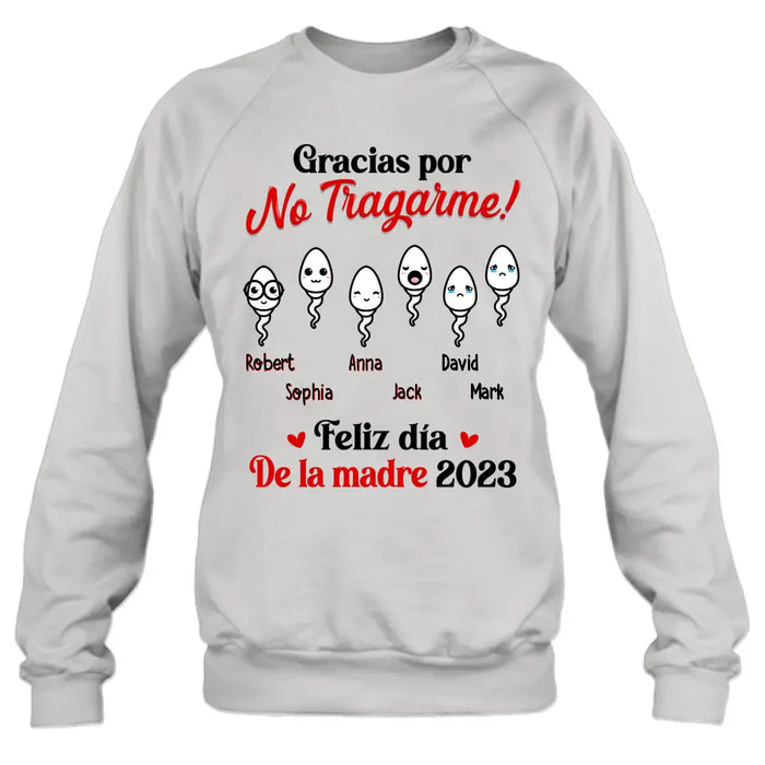 Personalized Sperms Shirt/Long sleeve/Sweatshirt/Hoodie - Gift Idea From Kids to Mom - Up to 6 Sperms - Gracias Por No Tragarme!