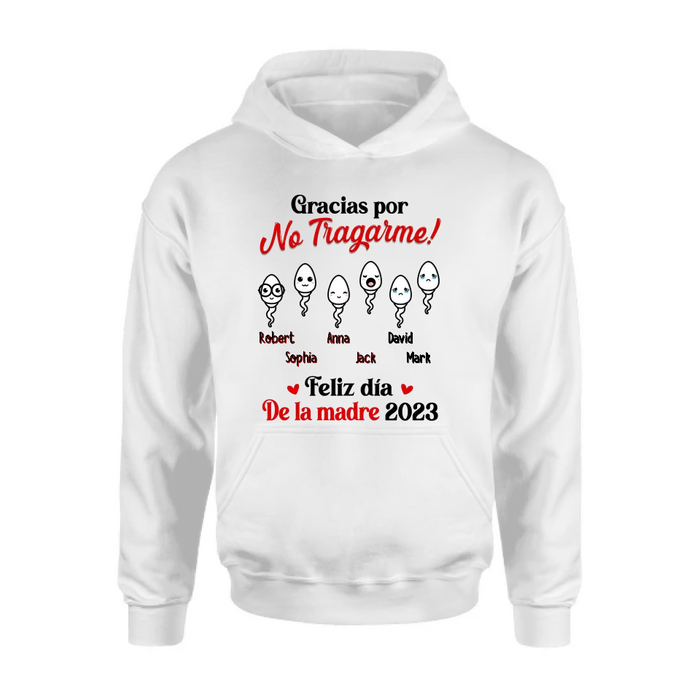 Personalized Sperms Shirt/Long sleeve/Sweatshirt/Hoodie - Gift Idea From Kids to Mom - Up to 6 Sperms - Gracias Por No Tragarme!