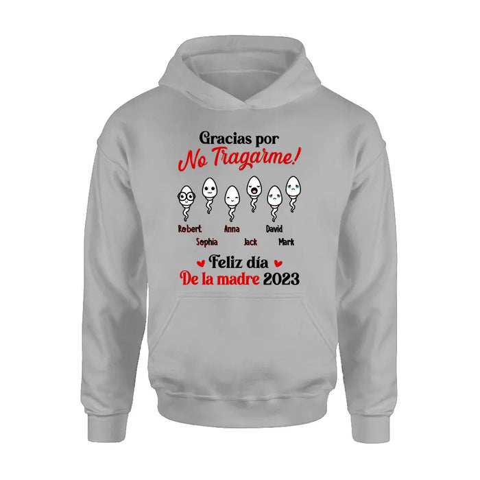 Personalized Sperms Shirt/Long sleeve/Sweatshirt/Hoodie - Gift Idea From Kids to Mom - Up to 6 Sperms - Gracias Por No Tragarme!