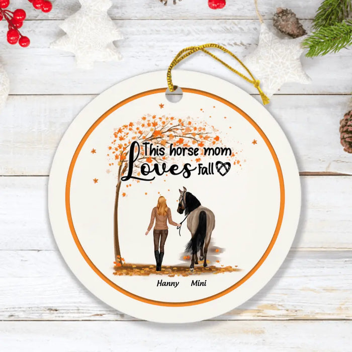 Custom Personalized Horse Mom In Autumn Ornament - Girl With Upto 2 Horses - Best Gift For Horse Lover - This Horse Mom Loves Fall