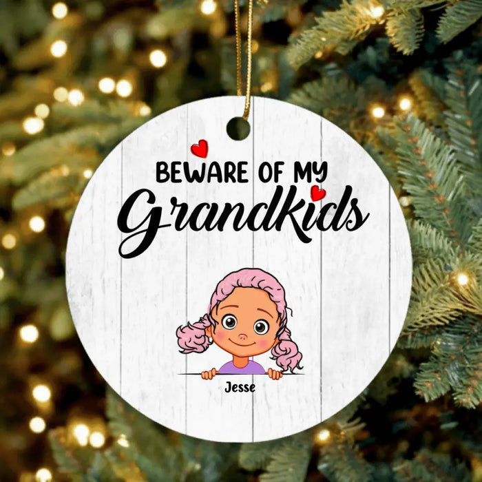 Custom Personalized Grandma/Grandpa Ornament - Upto 6 Grandkids - Beware Of My Grandkids - MYEIS0