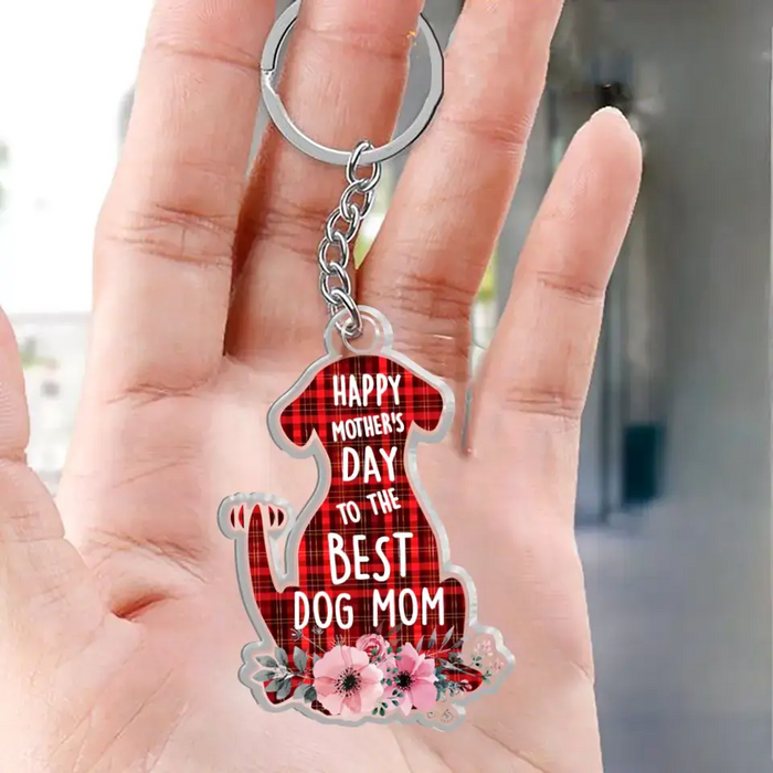 Custom Personalized Dog Mom Acrylic Keychain - Mother's Day Gift Idea for Dog Lovers - Happy Mother's Day