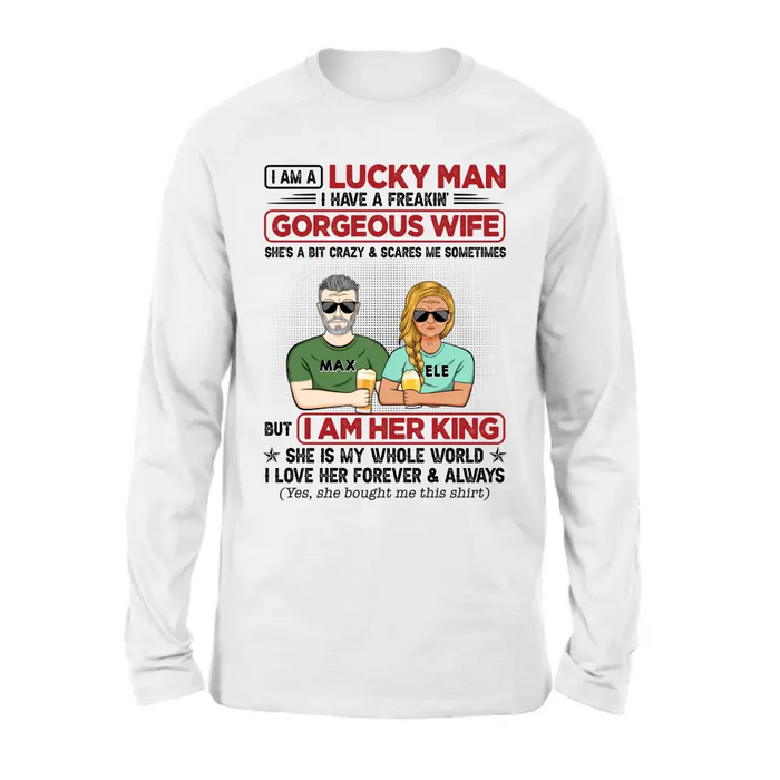 Custom Personalized Couple Shirt/ Hoodie - Gift Idea For Couple/Husband/Wife - I Am A Lucky Man I Have A Freakin' Gorgeous Wife