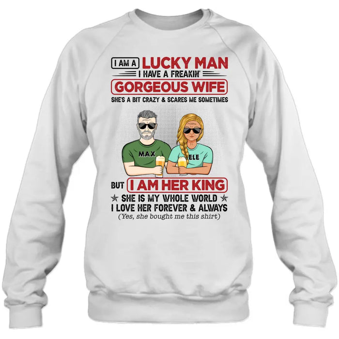 Custom Personalized Couple Shirt/ Hoodie - Gift Idea For Couple/Husband/Wife - I Am A Lucky Man I Have A Freakin' Gorgeous Wife