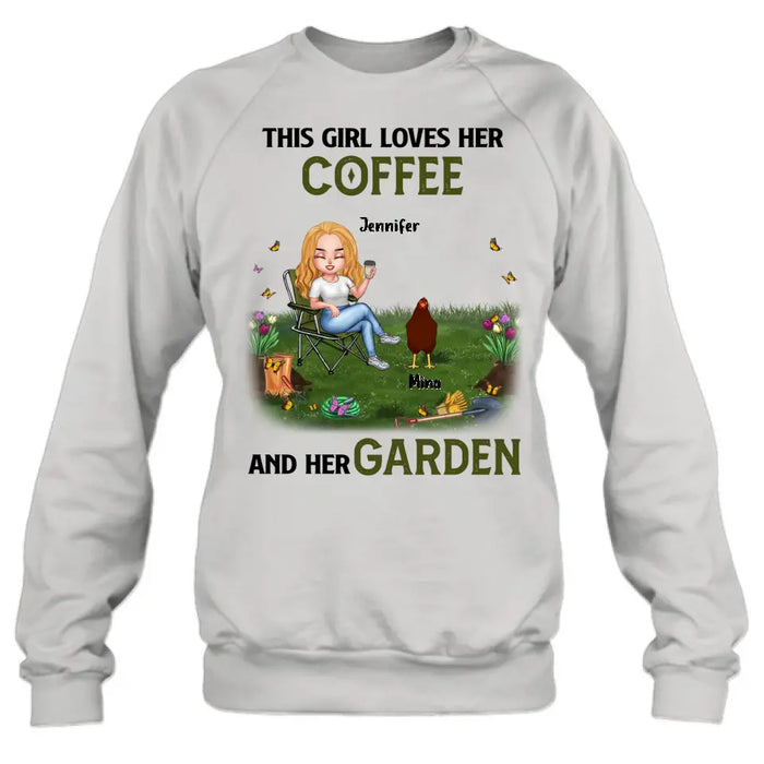 Custom Personalized Chicken Shirt - Up to 7 Chickens - Gift Idea For Garden Lovers - This Girl Loves Her Coffee And Her Garden