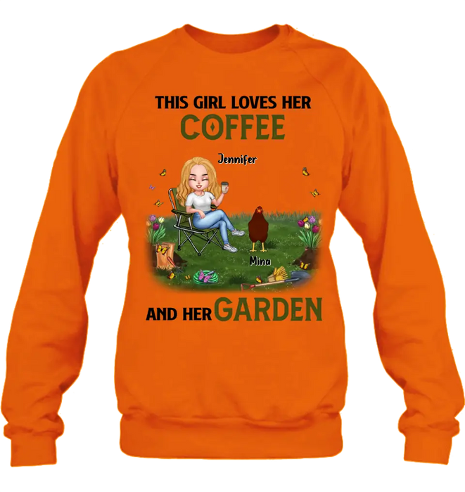 Custom Personalized Chicken Shirt - Up to 7 Chickens - Gift Idea For Garden Lovers - This Girl Loves Her Coffee And Her Garden