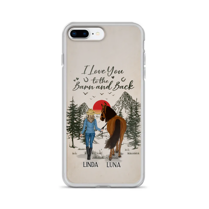 Custom Personalized Horse Girl Phone Case - Upto 6 Horses - Mother's Day Gift Idea Horse Lovers - I Love You To The Barn And Back - Case For iPhone/Samsung