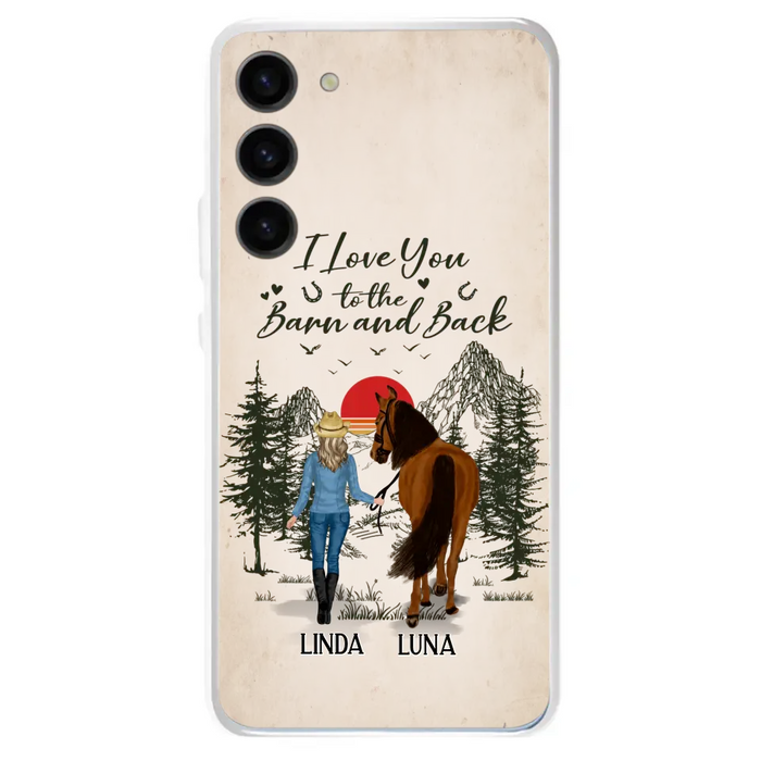 Custom Personalized Horse Girl Phone Case - Upto 6 Horses - Mother's Day Gift Idea Horse Lovers - I Love You To The Barn And Back - Case For iPhone/Samsung