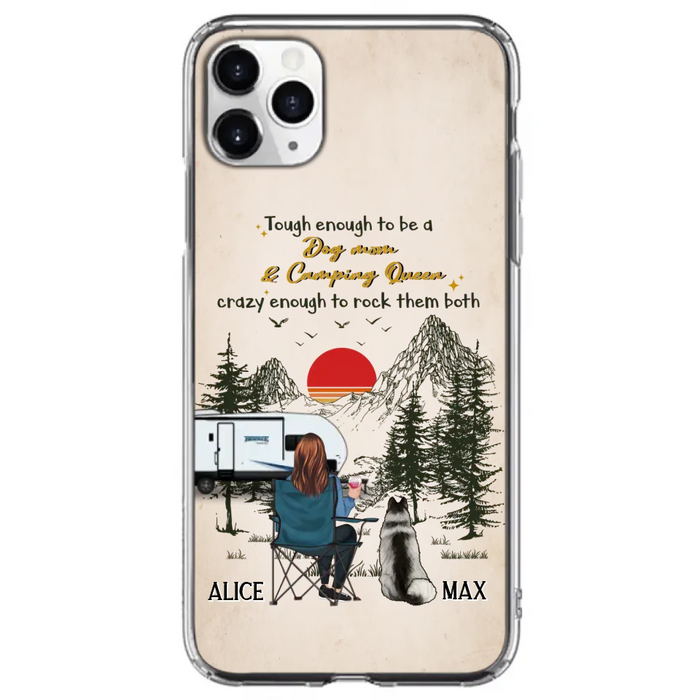 Custom Personalized Dog Mom Phone Case - Upto 4 Dogs - Mother's Day Gift Idea Dog/Camping Lovers - Tough Enough To Be A Dog Mom And Camping Queen Crazy Enough To Rock Them Both - Case For iPhone/Samsung