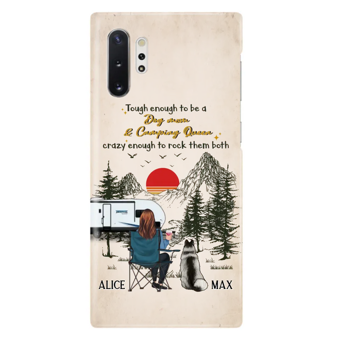 Custom Personalized Dog Mom Phone Case - Upto 4 Dogs - Mother's Day Gift Idea Dog/Camping Lovers - Tough Enough To Be A Dog Mom And Camping Queen Crazy Enough To Rock Them Both - Case For iPhone/Samsung