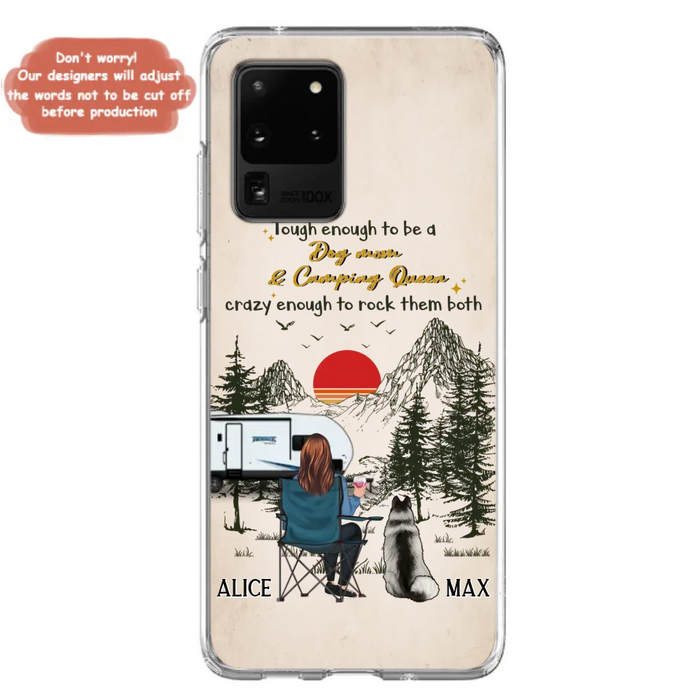 Custom Personalized Dog Mom Phone Case - Upto 4 Dogs - Mother's Day Gift Idea Dog/Camping Lovers - Tough Enough To Be A Dog Mom And Camping Queen Crazy Enough To Rock Them Both - Case For iPhone/Samsung