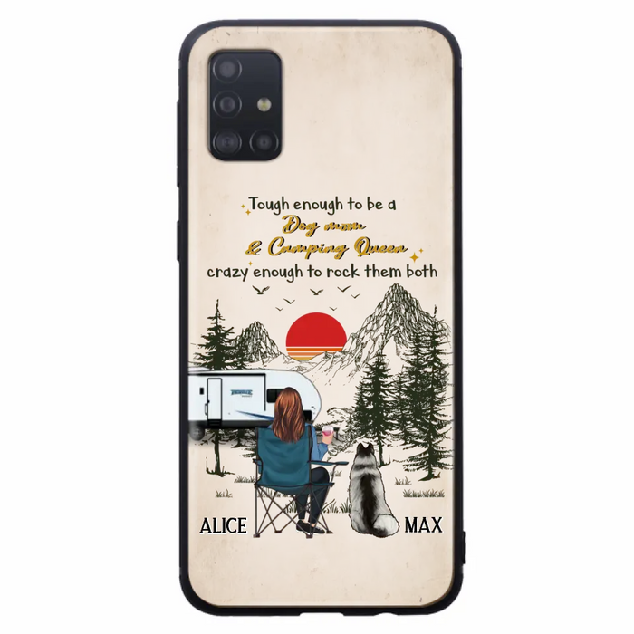 Custom Personalized Dog Mom Phone Case - Upto 4 Dogs - Mother's Day Gift Idea Dog/Camping Lovers - Tough Enough To Be A Dog Mom And Camping Queen Crazy Enough To Rock Them Both - Case For iPhone/Samsung