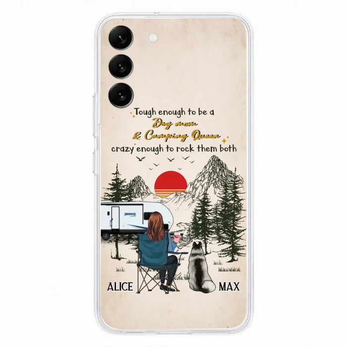 Custom Personalized Dog Mom Phone Case - Upto 4 Dogs - Mother's Day Gift Idea Dog/Camping Lovers - Tough Enough To Be A Dog Mom And Camping Queen Crazy Enough To Rock Them Both - Case For iPhone/Samsung