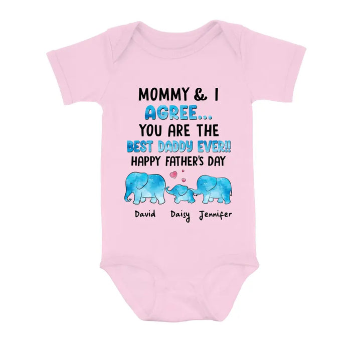 Personalized Baby Onesie - Gift Idea for Baby/Father's Day - Mommy & I Agree You Are The Best Daddy Ever