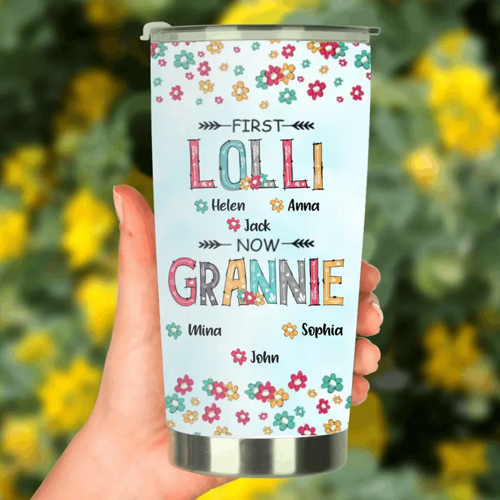 Custom Personalized Grandma Tumbler - Upto 4 Kids And 8 Grandkids - Mother's Day Gift Idea for Grandma - First Mom Now Nana Kid And Grandkids Flower Pattern