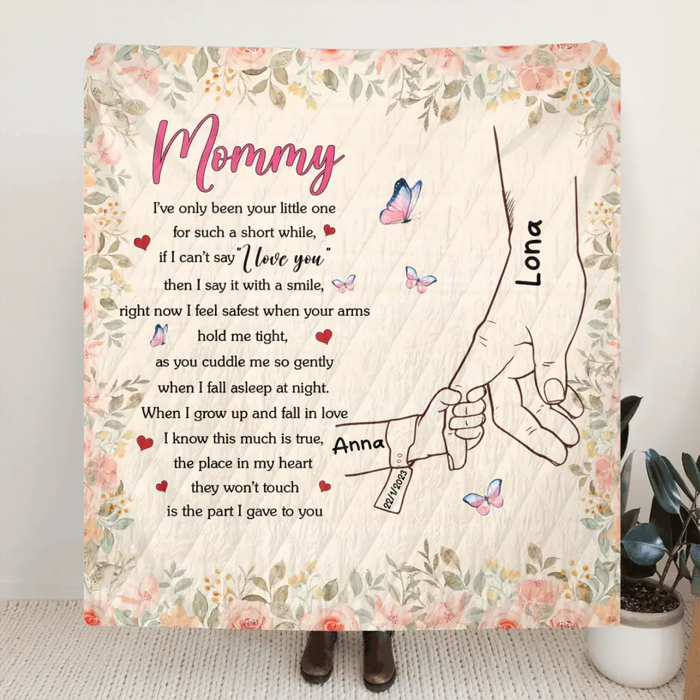 Custom Personalized Hand Quilt/Single Layer Fleece Blanket/Pillow Cover - Gift Idea For Mother's Day - Upto 6 Kids - Mommy I've Only Been Your Little One For Such A Short While