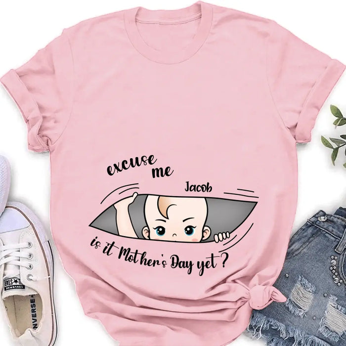 Custom Personalized Baby Shirt/Hoodie - Gift Idea For Mother's Day - Excuse Me Is It Mother's Day Yet
