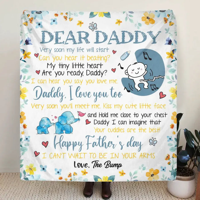 Custom Personalized Dear Daddy Quilt/ Single Layer Fleece Blanket - Gift Idea For Father's Day - Dear Daddy Very Soon My Life Will Start