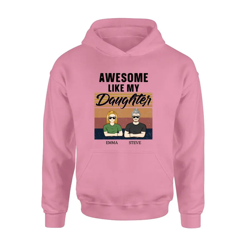 Personalized Father Shirt - Up to 5 People - Gift Idea For Father's Day - Awesome Like My Daughter