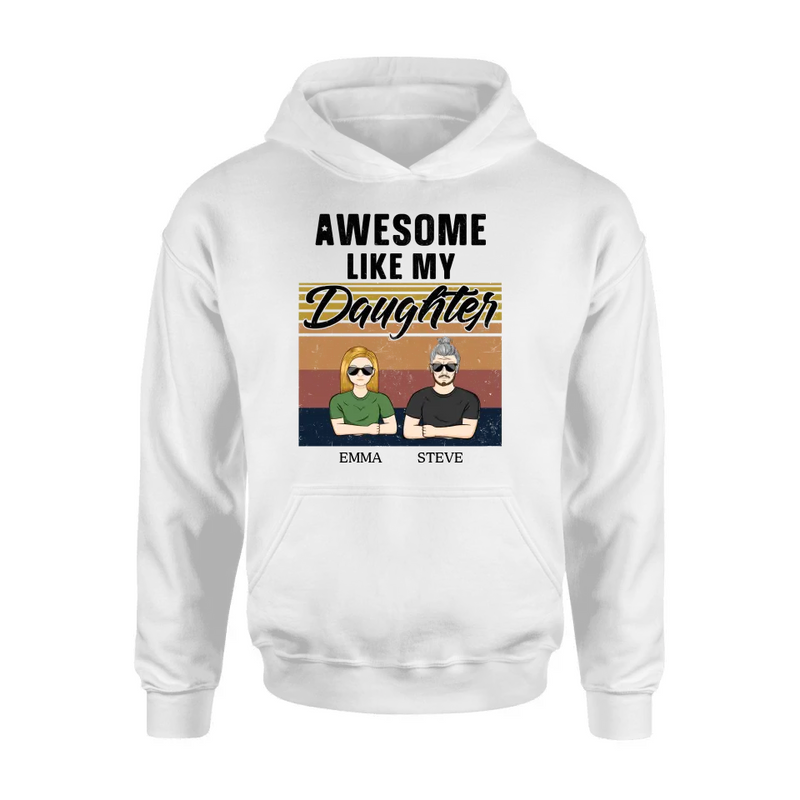 Personalized Father Shirt - Up to 5 People - Gift Idea For Father's Day - Awesome Like My Daughter
