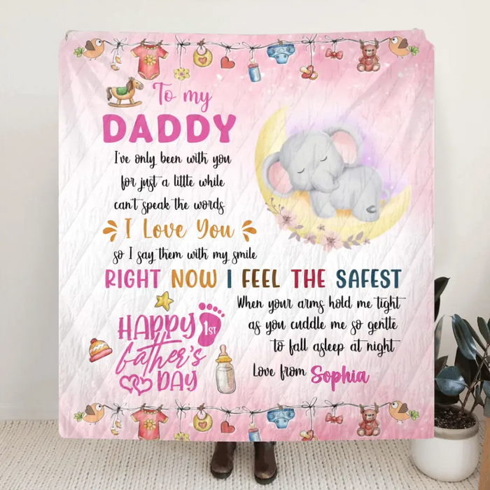 Custom Personalized Father's Day Quilt/Single Layer Fleece Blanket - Gift Idea For Father's Day 2024 - To My Daddy I've Only Been With You For Just A Little While