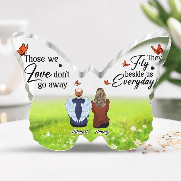 Custom Personalized Memorial Family Acrylic Plaque - Upto 5 People - Memorial Gift Idea For Family - Those We Love Don't Go Away They Fly Beside Us Everyday