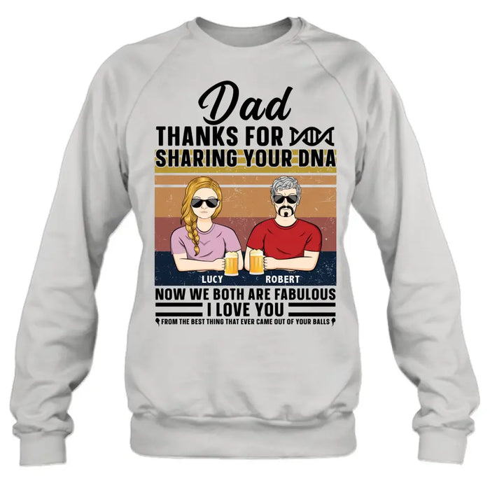 Custom Personalized Father T-Shirt/ Long Sleeve/ Sweatshirt/ Hoodie - Upto 5 People - Gift Idea For Father's Day - Dad Thanks For Sharing Your DNA