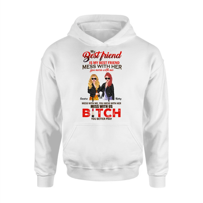 Personalized To My Best Friend T-shirt/ Long Sleeve/ Sweatshirt/ Hoodie - Gift Idea For Best Friend/ Birthday - You Mess With Me