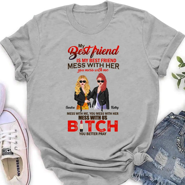 Personalized To My Best Friend T-shirt/ Long Sleeve/ Sweatshirt/ Hoodie - Gift Idea For Best Friend/ Birthday - You Mess With Me