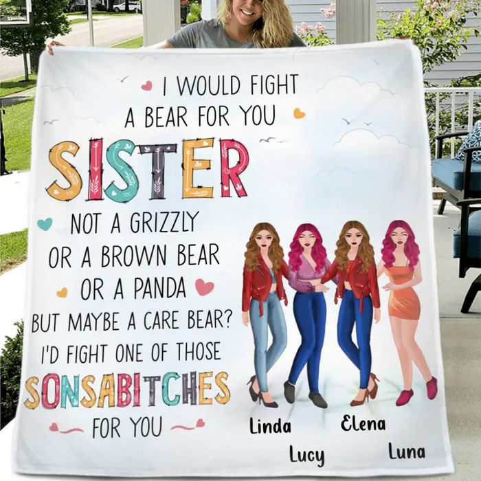 Custom Personalized Sisters Quilt/Single Layer Fleece Blanket - Gift Idea For Sisters/Siblings - Upto 4 Sisters - I Would Fight A Bear For You Sister