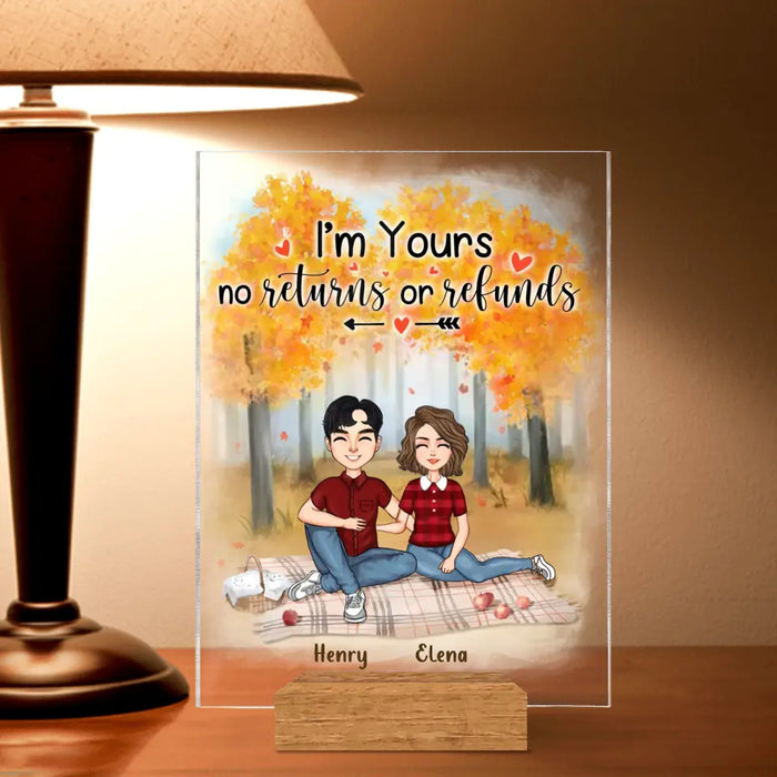 Custom Personalized Couple Acrylic Plaque - Anniversary Gift Idea For Couple/ Mother's Day/ Father's Day - I'm Your No Returns Or Refunds